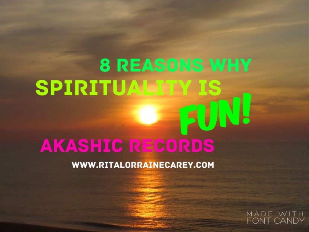 8 Reasons Why Spirituality is Fun!