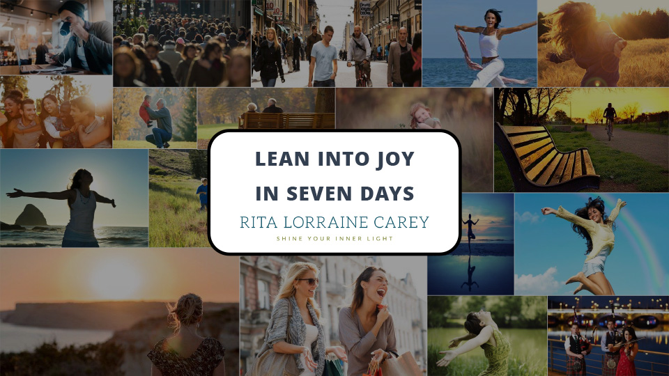 Rita Lorraine Carey - 7 Steps to Joy